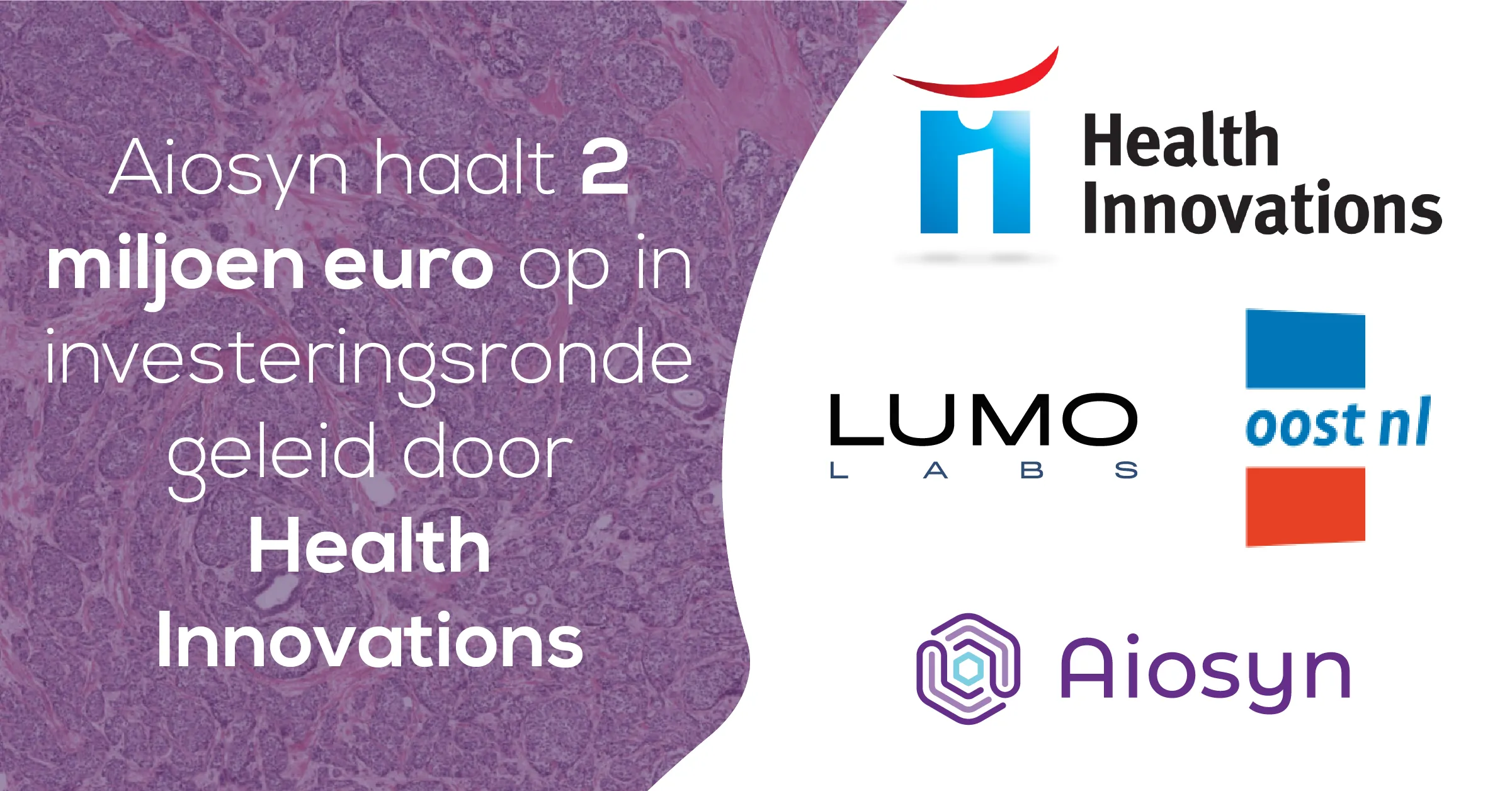 Aiosyn haalt 2 miljoen euro op om AI-algoritmes te ontwikkelen die pathologen ondersteunen bij klinische diagnostiek